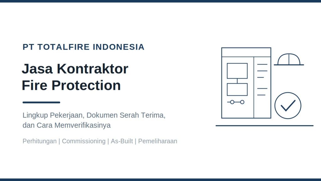 Kontraktor Fire Protection: Lingkup Kerja dan Cara Memilih